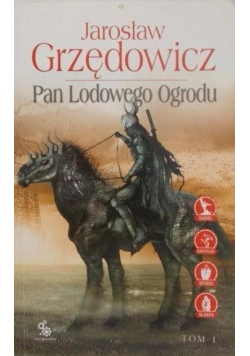 Pan Lodowego Ogrodu Tom I