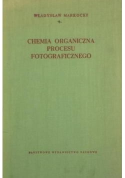 Chemia organiczna procesu fotograficznego