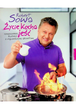 Życie kocha jeść