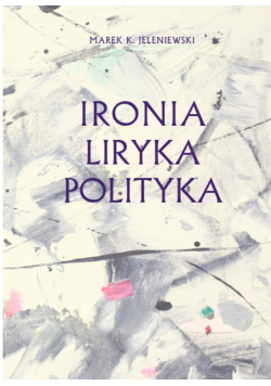 Ironia Liryka Polityka