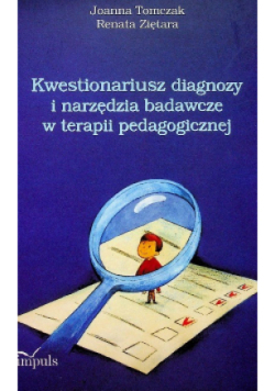 Kwestionariusz diagnozy i narzędzia badawcze w terapii pedagogicznej