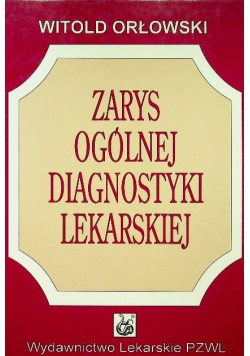 Zarys ogólnej diagnostyki lekarskiej