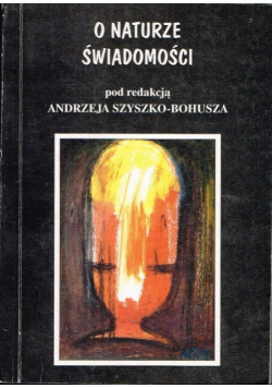 O naturze świadomości