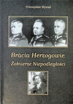 Bracia Herzogowie Żołnierze niepodległości