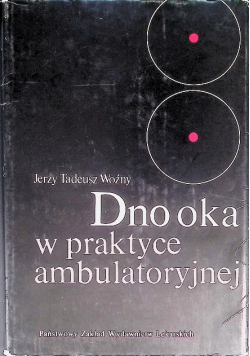 Dno oka w praktyce ambulatoryjnej