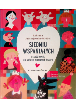 Siedmiu wspaniałych i sześć innych. nie całkiem nieznanych historii