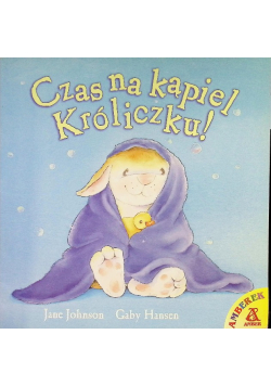 Czas na kąpiel króliczku
