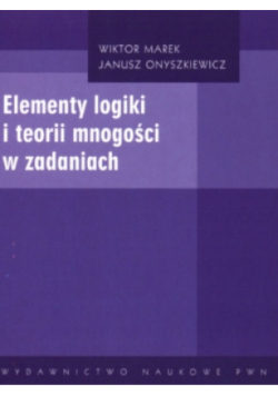 Elementy logiki i teorii mnogości w zadaniach