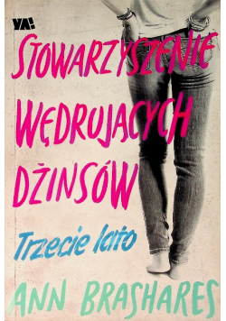 Stowarzyszenie Wędrujących Dżinsów Trzecie lato