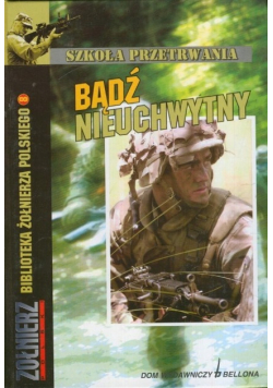 Szkoła przetrwania bądź nieuchwytny