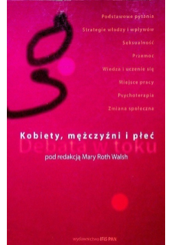 Kobiety, mężczyźni i płeć Debata w toku