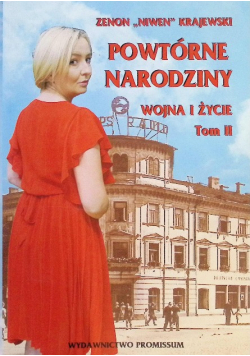 Powtórne narodziny. Wojna i życie. Tom 2