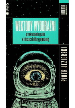 Wektory wyobraźni Przekraczanie granic
