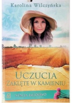Stacja Jagodno Tom 8 Uczucia zaklęte w kamieniu