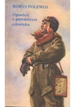 Opowieść o prawdziwym człowieku