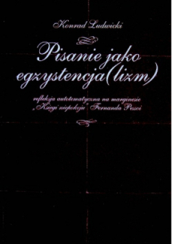 Pisanie jako egzystencjalizm