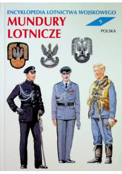 Encyklopedia mundury lotnicze polska Tom 9