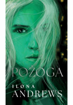 Pożoga Cykl Ukryte Dziedzictwo Tom 3