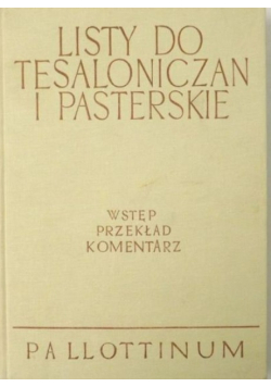 Listy do Tesaloniczan i Pasterskie Tom IX