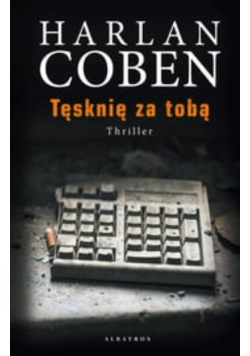 Tęsknie za tobą