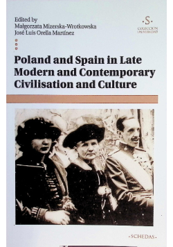 Poland and Spain in Late Modern and Contemporary Civilisation and Culture