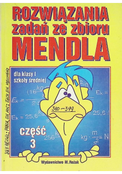 Rozwiązania zadań ze zbioru Mendla Część 3