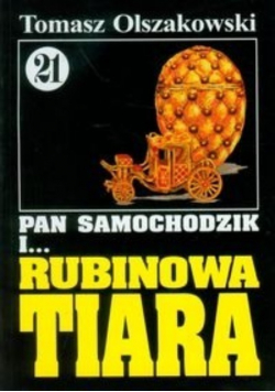 Pan Samochodzik i Rubinowa Tiara Tom 21