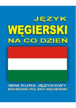 Język węgierski na co dzień