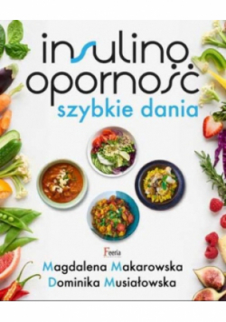 Insulinooporność Szybkie dania