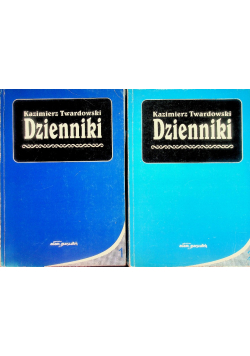 Twardowski Dzienniki Tom I i II