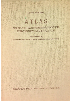 Atlas sproszkowanych roślinnych surowców leczniczych