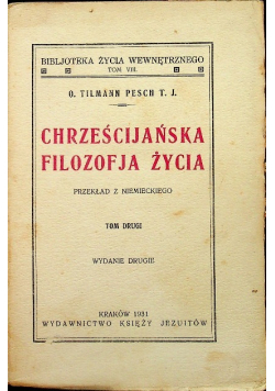 Chrześcijańska filozofia życia Tom II 1931 r.