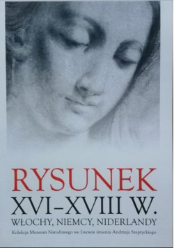 Rysunek XVI-XVIII w. Włochy, Niemcy, Niderlandy