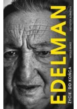 Marek Edelman Życie do końca