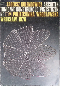 Architektoniczne konstrukcje przestrzenne