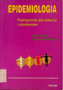 Epidemiologia Podręcznik dla lekarzy i studentów