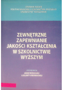 Zewnętrzne zapewnianie jakości kształcenia w szkolnictwie wyższym