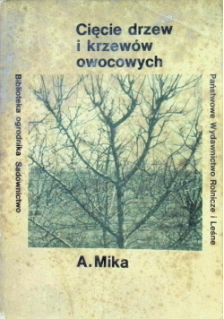 Cięcie drzew i krzewów owocowych