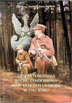 Geneza powstania ruchu samoobrony Armii Krajowej i Narodu w 1945 roku