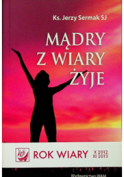 Mądry z wiary żyje