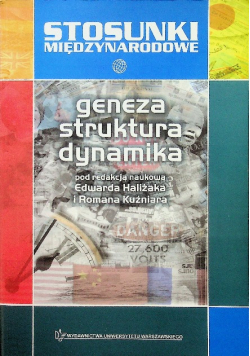Stosunki międzynarodowe Geneza struktura dynamika