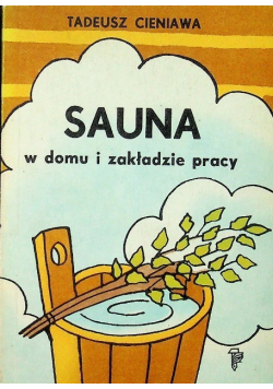 Sauna w domu i zakładzie pracy