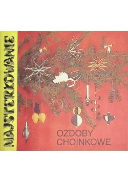 Majsterkowanie Ozdoby choinkowe