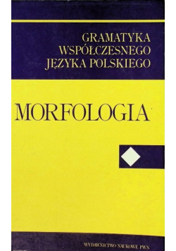 Gramatyka współczesnego języka Morfologia