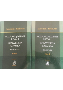 Rozporządzenie Rzym I Konwencja rzymska Komentarz Tom 1 i 2