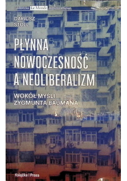 Płynna nowoczesność a neoliberalizm