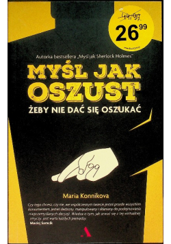 Myśl jak oszust żeby nie dać się oszukać