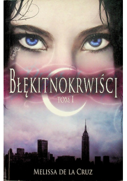 Błękitnokrwiści Tom 1