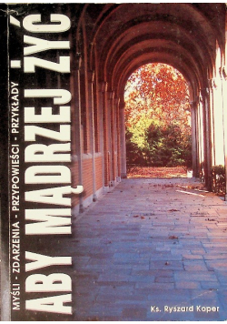 Aby mądrzej żyć