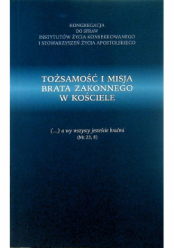 Tożsamość i misja Brata zakonnego w kościele
